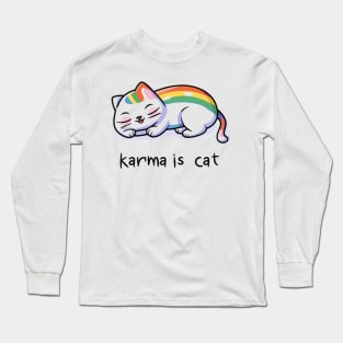 Karma Is A Cat Long Sleeve T-Shirt